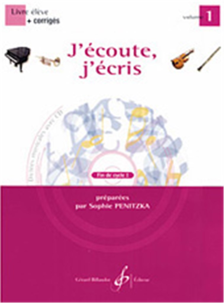 J'écoute, J'écris Volume 1